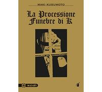 La processione funebre di K