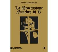 La processione funebre di K - Kusumoto Maki