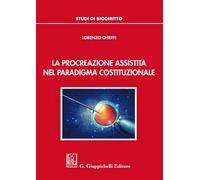 La procreazione assistita nel paradigma costituzionale