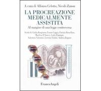 La procreazione medicalmente assistita. A margine di una legge controversa