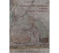 La production céramique à Pompéi jusqu'en 79 après J.-C.