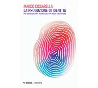 La produzione di identità. Per una dialettica intersoggettiva della libera...