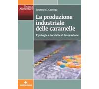 La produzione industriale delle caramelle