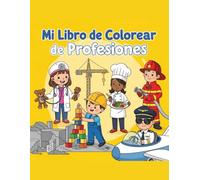 La profesión de mis sueños: Dibujos para colorear de profesiones