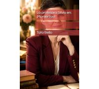 La profesora Silvia en: ¡Momentos!