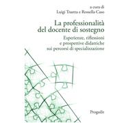 Libri Luigi Traetta / Rossella Caso - La Professionalita Del Docente Di Sostegno