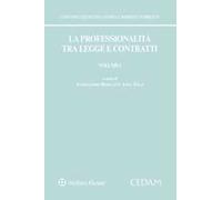La professionalità tra legge e contratti. Vol. 1