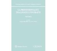 La professionalità tra legge e contratti. Vol. 2