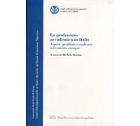 La Professione Accademica in Italia. Aspetti, Problemi e Confronti nel Contesto