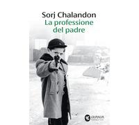 La professione del padre - Chalandon Sorj