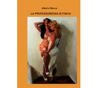 LA PROFESSORESSA DI FISICA