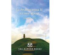 La Professoressa H e i suoi allievi