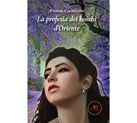 La profezia dei boschi d'Oriente