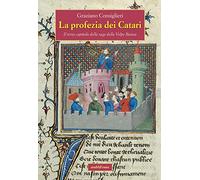 La profezia dei Càtari. Il terzo capitolo della saga della Volpe Bianca