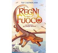 La profezia dei cinque draghi. I regni del fuoco. Vol. 1