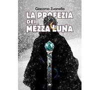 La profezia dei Mezzaluna
