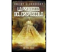 La profezia del crepuscolo