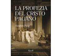 La profezia del Cristo pagano