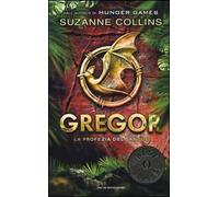 La profezia del sangue. Gregor. Vol. 3