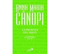 La Profezia del servo. Il Deutero-Isaia, annuncio di speranza (Is 40-55)