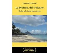 La profezia del vulcano. Giallo alle isole Mascarene