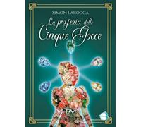 La profezia delle cinque gocce - Larocca Simon