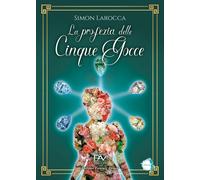 Libri Larocca Simon - La Profezia Delle Cinque Gocce