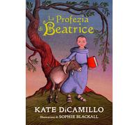 La profezia di Beatrice - DiCamillo Kate