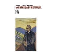 La profezia di Nietzsche: Archetipi della crisi e ricerca di senso [Paperback] [