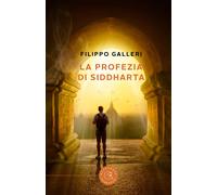 La profezia di Siddharta - Galleri Filippo