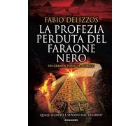 La profezia perduta del faraone nero