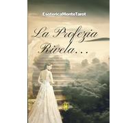La Profezia Rivela