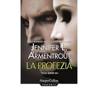 La profezia. Titan series. Vol. 4