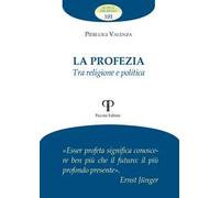 La profezia. Tra religione e politica