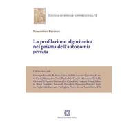 La profiliazione algoritmica nel prisma dell'autonomia privata