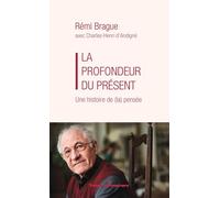 La profondeur du présent: Une histoire de (la) pensée