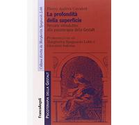 La profondità della superficie. Percorsi introduttivi alla psicoterapia della Gestalt