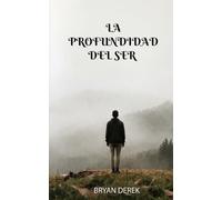 LA PROFUNDIDAD DEL SER