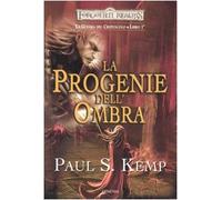 La progenie dell'ombra. Le guerre del crepuscolo. Forgotten Realms (Vol. 1)