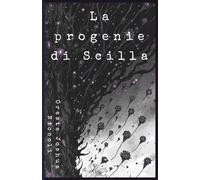 La progenie di Scilla: ( Edizione 2026)