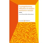 La progettazione educativa in ambito sanitario e sociale - 2020 -