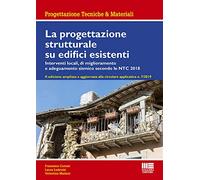 La progettazione strutturale su edifici esistenti - Cortesi Francesco, Lud...