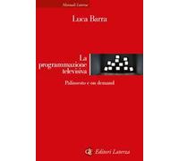 La programmazione televisiva. Palinsesto e on demand