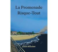 La Promenade Risque-Tout