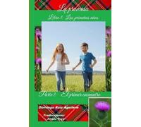 La promesa LIBRO 1 Los primeros años Parte 1 El primer encuentro