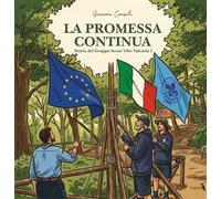 La promessa continua. Storia del gruppo Scout Vibo Valentia 1