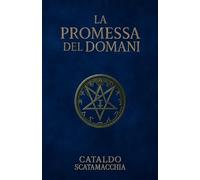 La Promessa del Domani: 3