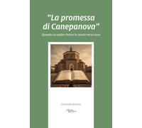 La promessa di Canepanova. Quando un padre ritrova la strada verso casa