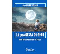 LA proMESSA DI GESÙ