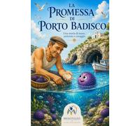 La Promessa di Porto Badisco: una storia di Mare, Amicizia e Coraggio